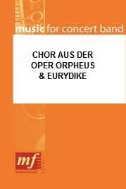 Chor aus der Oper 'Orpheus und Eurydike' - hier klicken