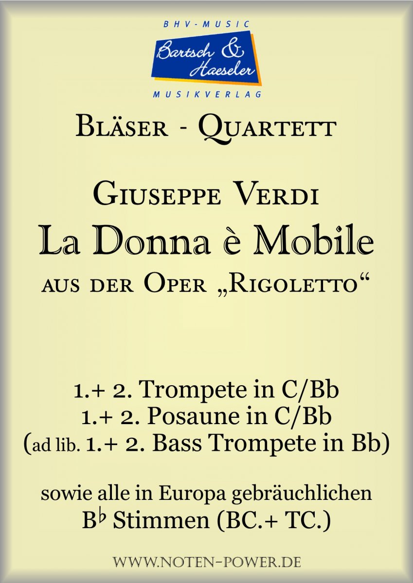 La Donna è Mobile (aus der Oper „Rigoletto“) - hier klicken La Donna è Mobile (aus der Oper „Rigoletto“) - hier klicken