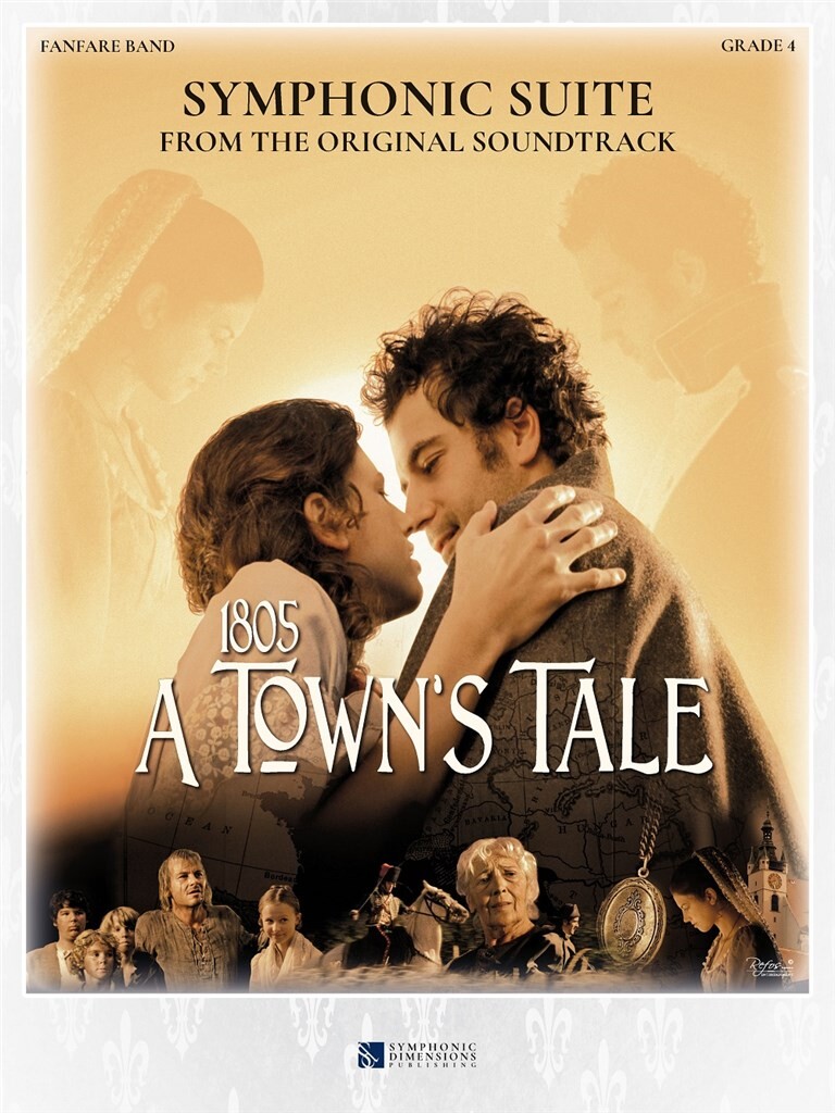 Symphonic Suite from 1805 - A Town's tale - hier klicken