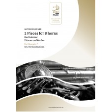 Bruckner - 2 Pieces for 8 horns: Das Hohe Lied u. Trumen und Wachen - Collection Herman Jeurissen - klicken fr greres Bild