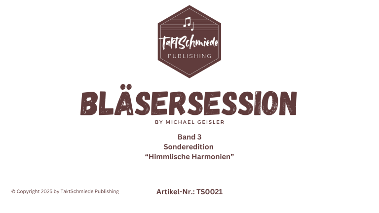Bläsersession #3 (Sonderedition 'Himmlische Harmonien') - hier klicken Bläsersession #3 (Sonderedition 'Himmlische Harmonien') - hier klicken