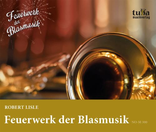 Feuerwerk der Blasmusik - hier klicken