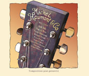 Michel Haumont & Co - Compositions pour guitare(s) - hier klicken