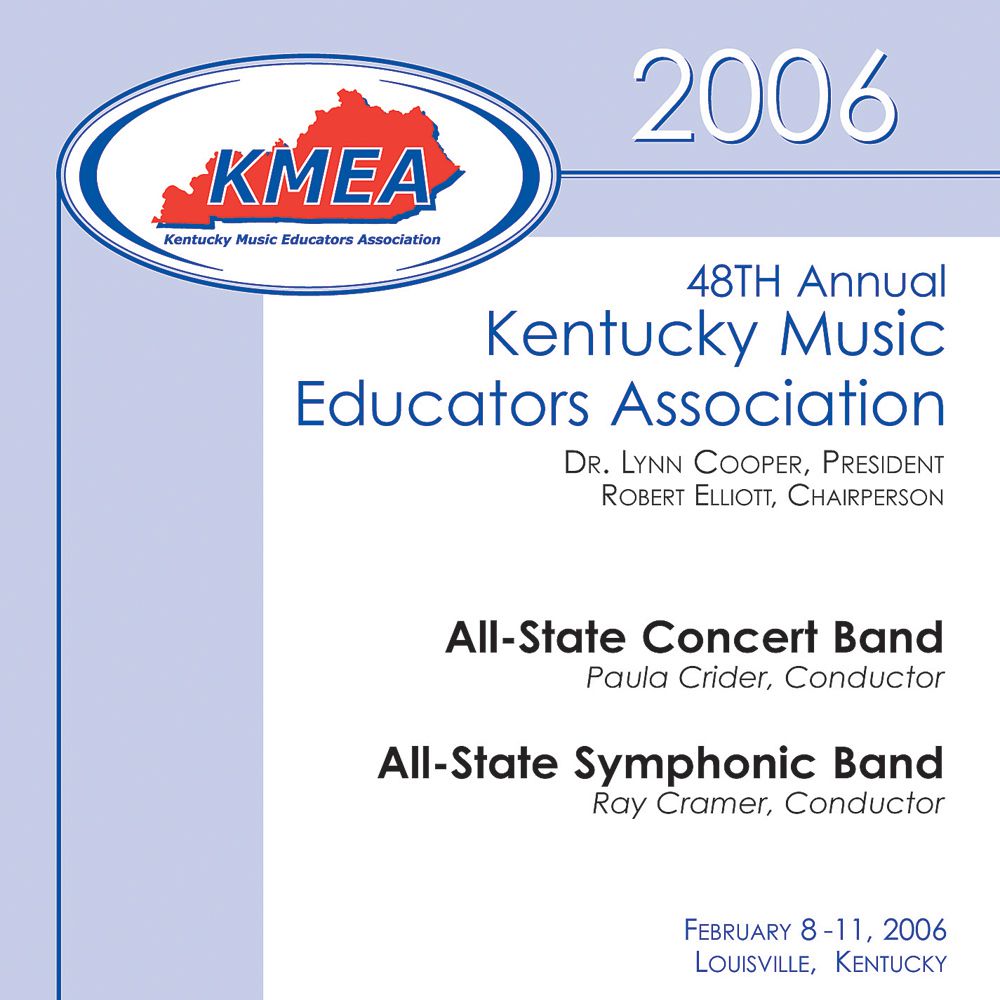 2006 Kentucky Music Educators Association: All-State Concert Band and All-State Symphonic Band - hier klicken