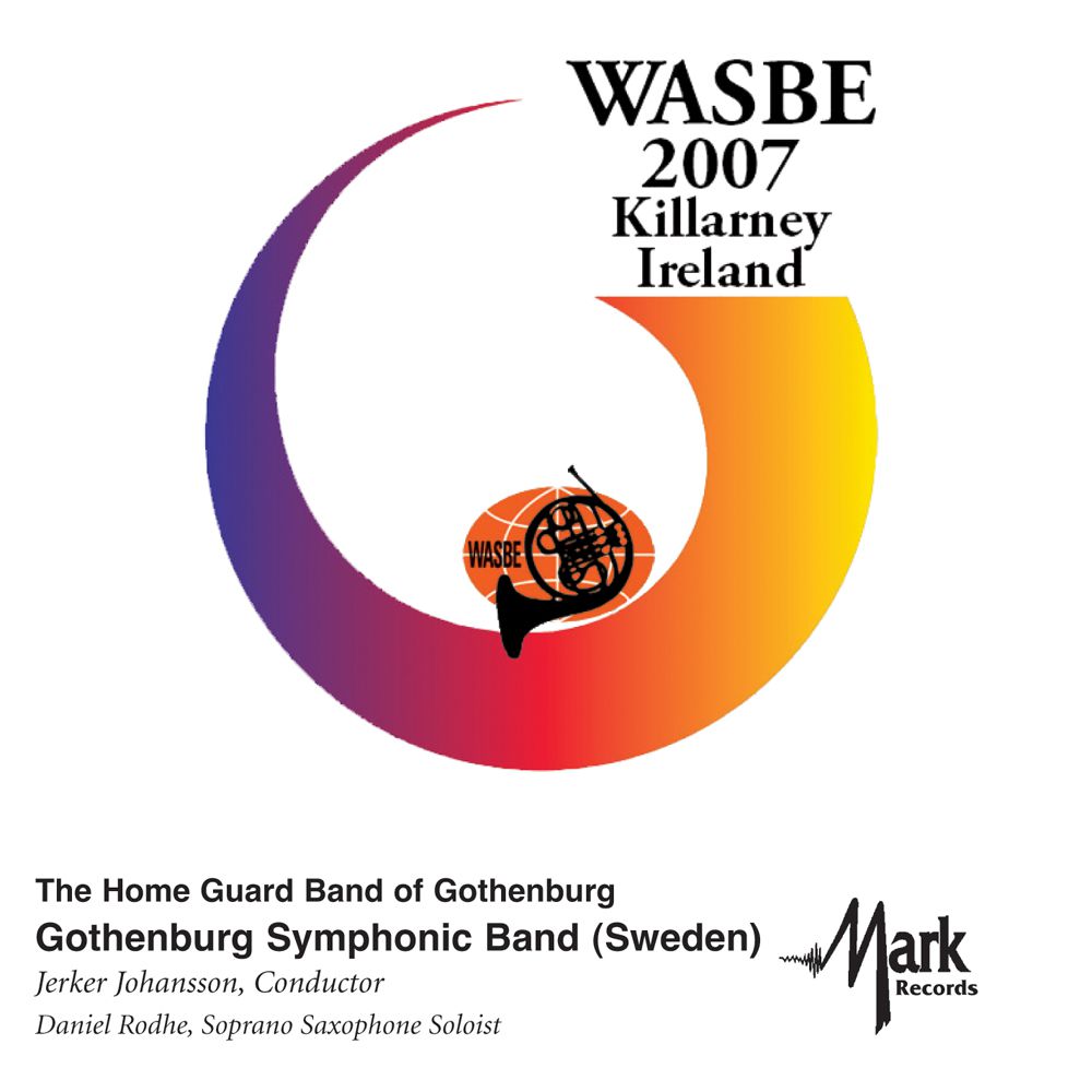 2007 WASBE Killarney, Ireland: Gothenburg Symphonic Band (Sweden) - hier klicken