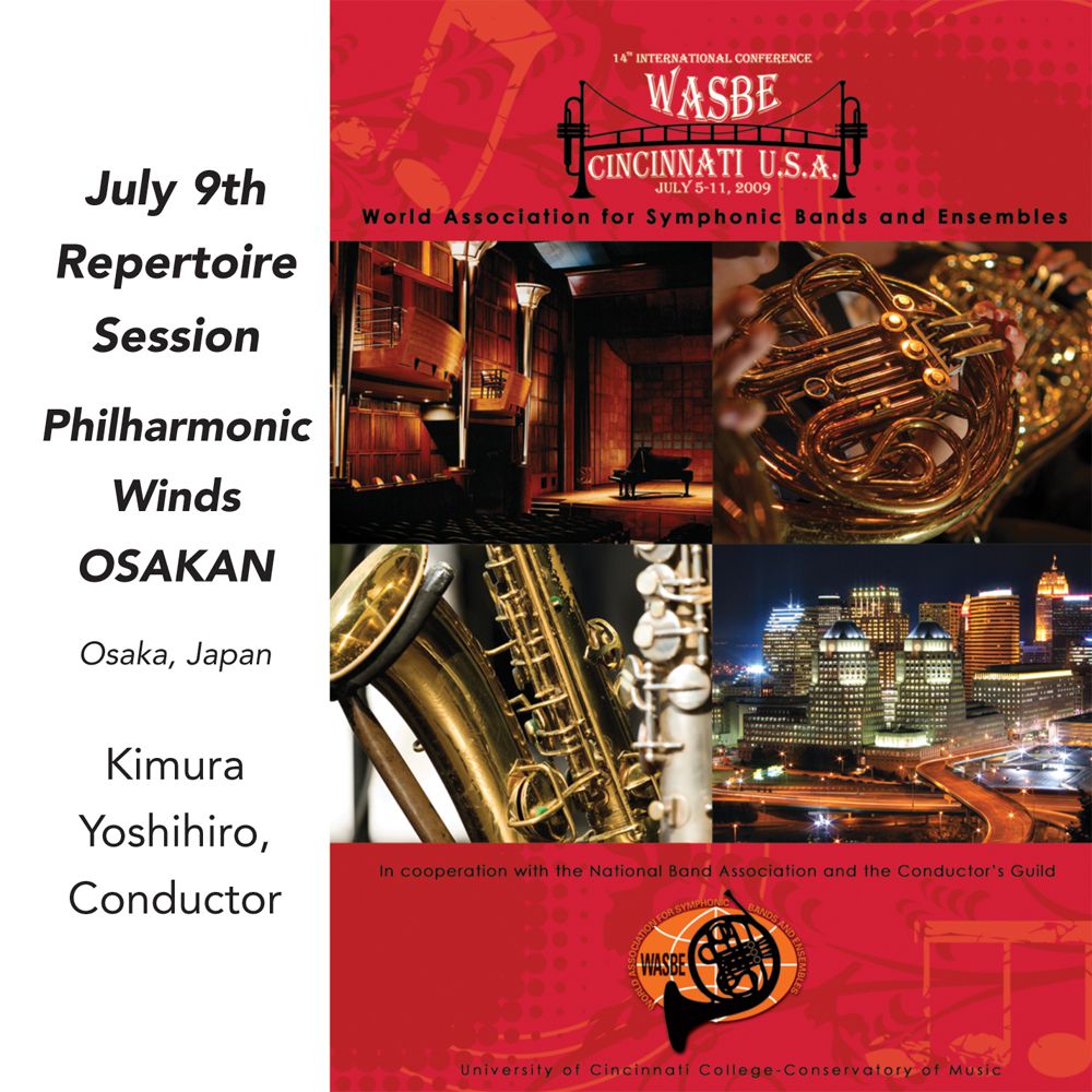 2009 WASBE Cincinnati, USA: July 9th Repertoire Session - Philharmonic Winds OSAKAN - hier klicken