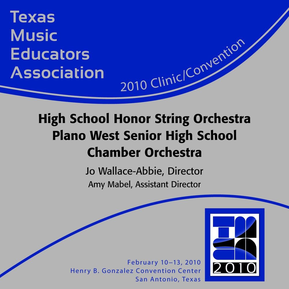 2010 Texas Music Educators Association: HS Honor String Orchestra Plano West Senior HS Chamber Orchestra - hier klicken 2010 Texas Music Educators Association: HS Honor String Orchestra Plano West Senior HS Chamber Orchestra - hier klicken