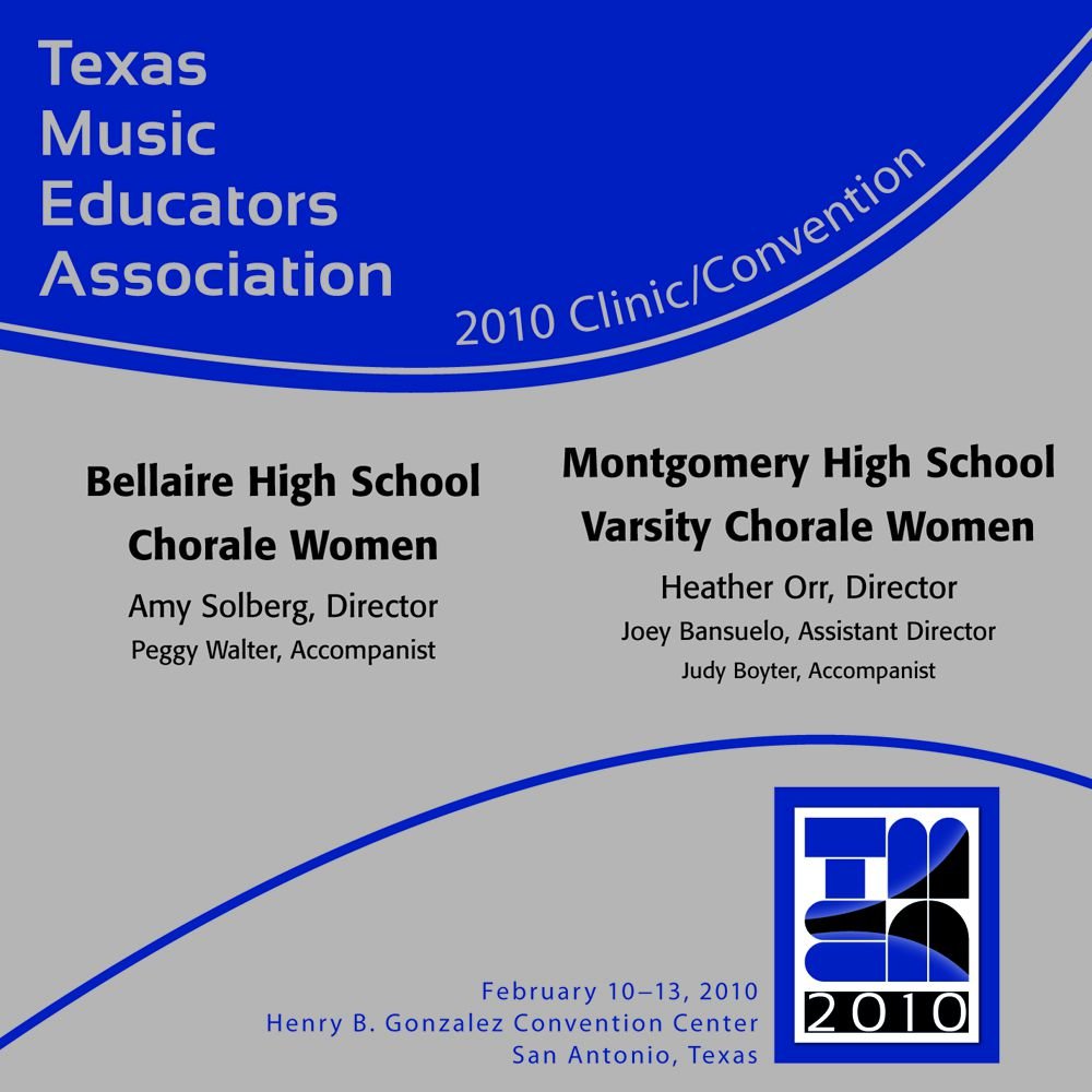 2010 Texas Music Educators Association: Bellaire High School Chorale Women and Montgomery High School Varsity Chorale Wo - hier klicken