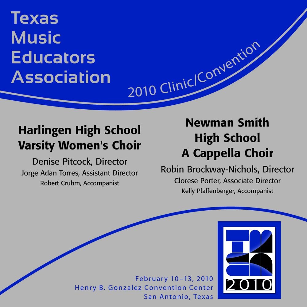 2010 Texas Music Educators Association: Harlingen HS Varsity Women's Choir and Newman Smith HS A Cappella Choir - hier klicken