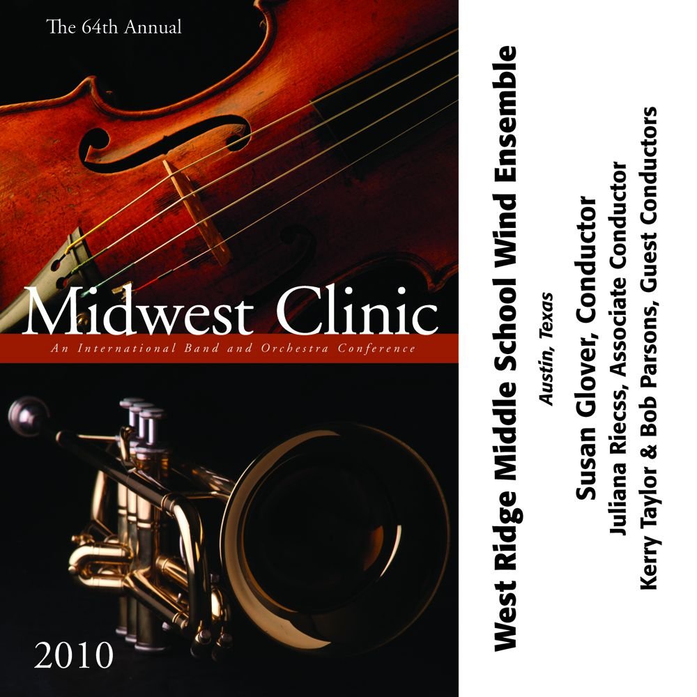 2010 Midwest Clinic: West Ridge Middle School Wind Ensemble - hier klicken