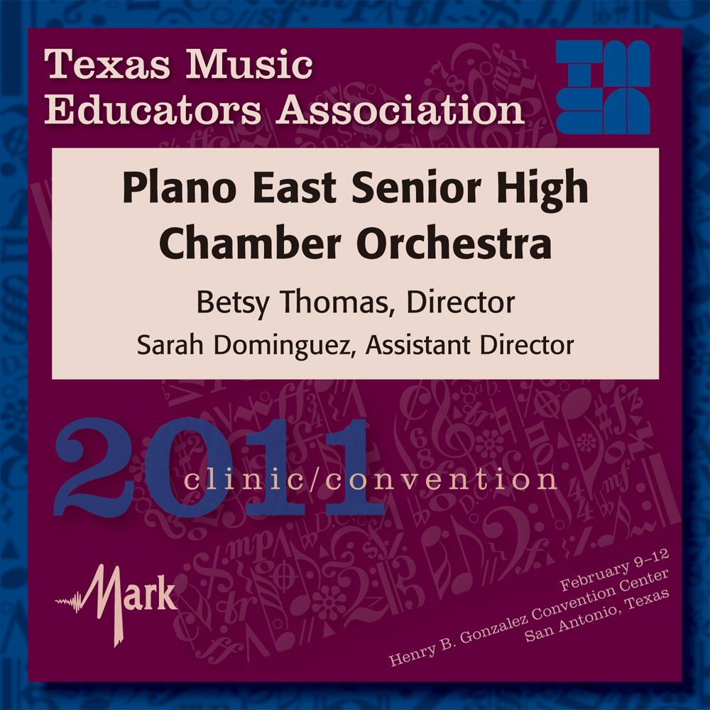 2011 Texas Music Educators Association: Plano East Senior High Chamber Orchestra - hier klicken 2011 Texas Music Educators Association: Plano East Senior High Chamber Orchestra - hier klicken