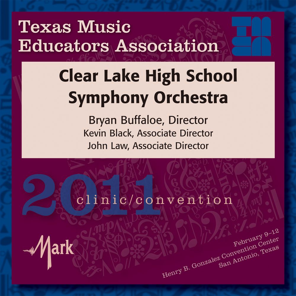 2011 Texas Music Educators Association: Clear Lake High School Symphony Orchestra - hier klicken 2011 Texas Music Educators Association: Clear Lake High School Symphony Orchestra - hier klicken