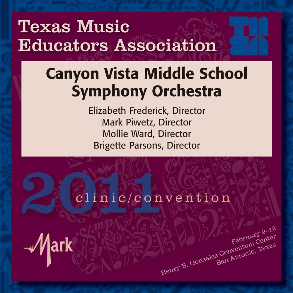 2011 Texas Music Educators Association: Canyon Vista Middle School Symphony Orchestra - hier klicken
