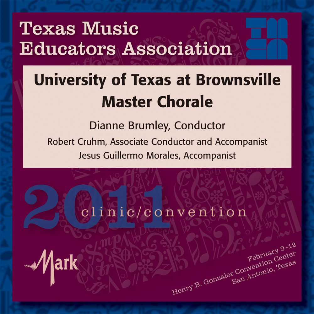 2011 Texas Music Educators Association: University of Texas at Brownsville Master Chorale - hier klicken 2011 Texas Music Educators Association: University of Texas at Brownsville Master Chorale - hier klicken
