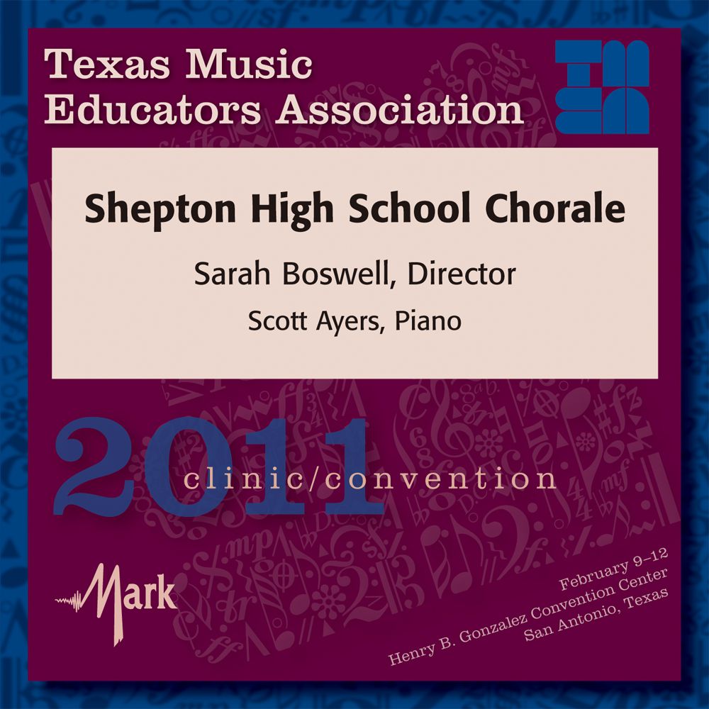 2011 Texas Music Educators Association: Shepton High School Chorale - hier klicken