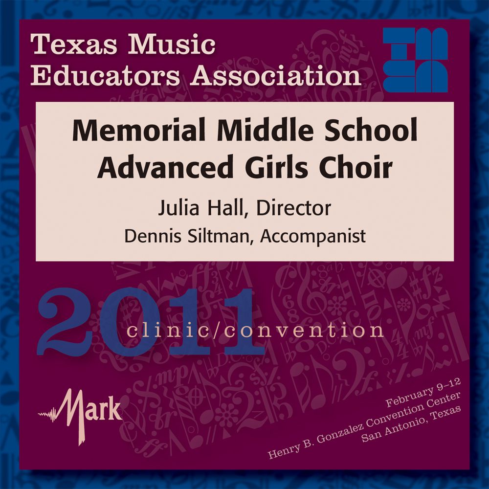 2011 Texas Music Educators Association: Memorial Middle School Advanced Girls Choir - hier klicken