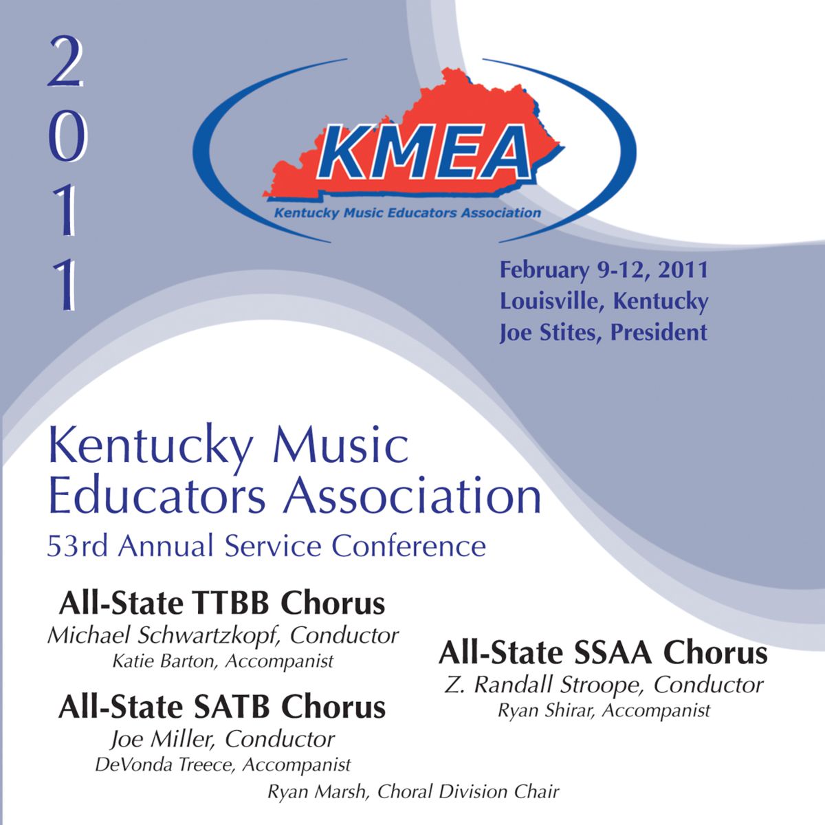 2011 Kentucky Music Educators Association: All-State TTBB Chorus, All-State SATB Chorus and All-State SSAA Chorus - hier klicken 2011 Kentucky Music Educators Association: All-State TTBB Chorus, All-State SATB Chorus and All-State SSAA Chorus - hier klicken