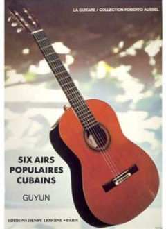 6 Airs Populaires Cubains (Six) - hier klicken