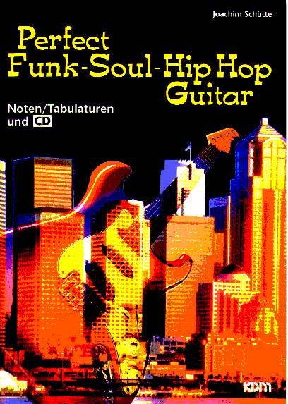 PERFECT FUNK-SOUL HIP HOP GUITAR - hier klicken PERFECT FUNK-SOUL HIP HOP GUITAR - hier klicken
