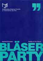 Bläserparty - hier klicken Bläserparty - hier klicken