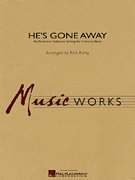 He's Gone Away