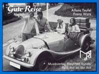 Gute Reise (Good Journey / Bon voyage) - hier klicken