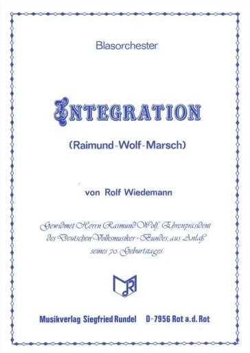 Integration (Raimund Wolf Marsch) - hier klicken