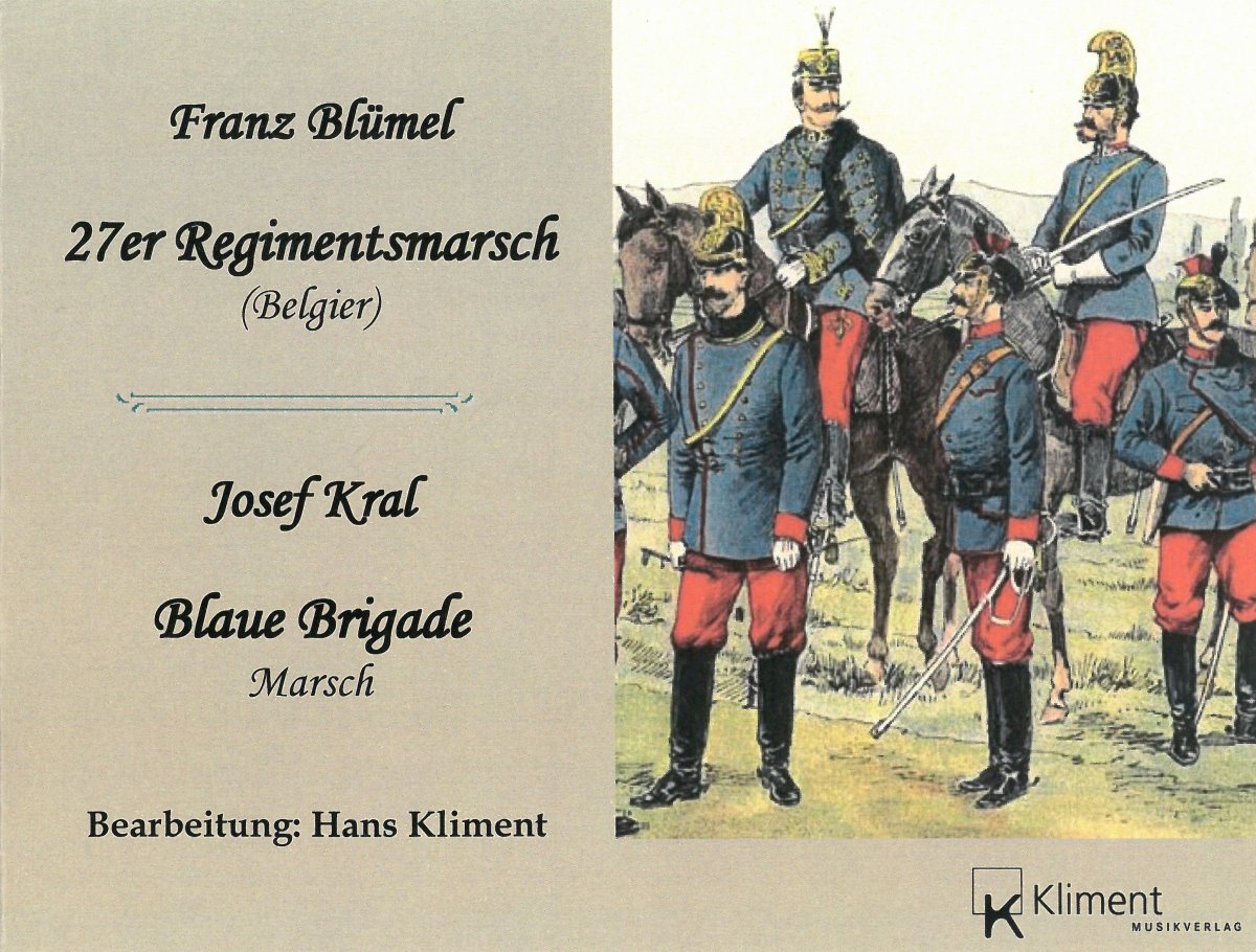 27er Regimentsmarsch (Belgier) - hier klicken 27er Regimentsmarsch (Belgier) - hier klicken