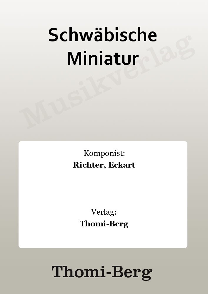 Schwäbische Miniatur - hier klicken Schwäbische Miniatur - hier klicken