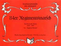 84er Regimentsmarsch - hier klicken 84er Regimentsmarsch - hier klicken
