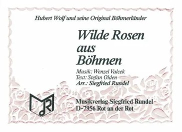 Wilde Rosen aus Böhmen - hier klicken Wilde Rosen aus Böhmen - hier klicken
