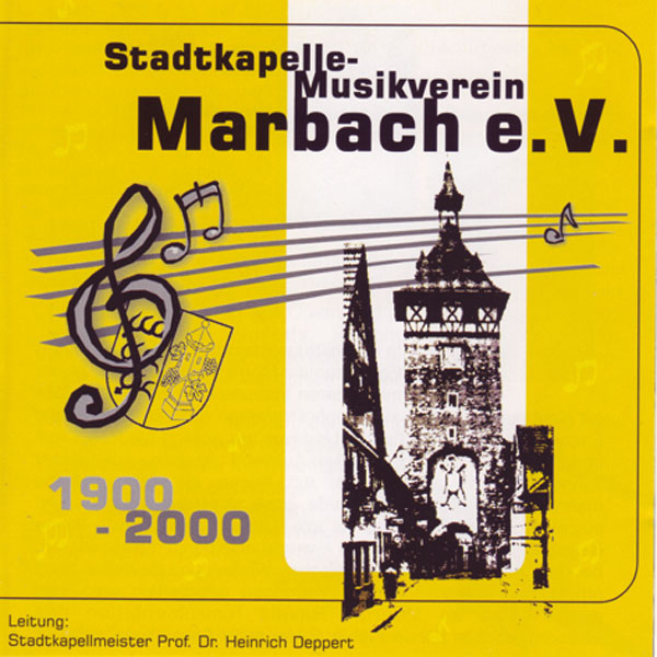 1900 - 2000: Stadtkapelle-Musikverein Marbach - hier klicken