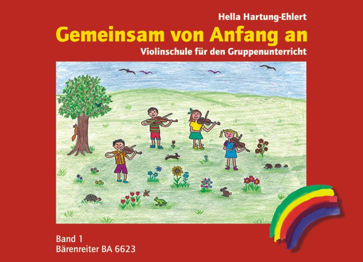 Gemeinsam von Anfang an. Violinschule f�r den Gruppenunterricht mit 2-4 Kindern vom Vorschulalter oder Schulbeginn an. B - hier klicken