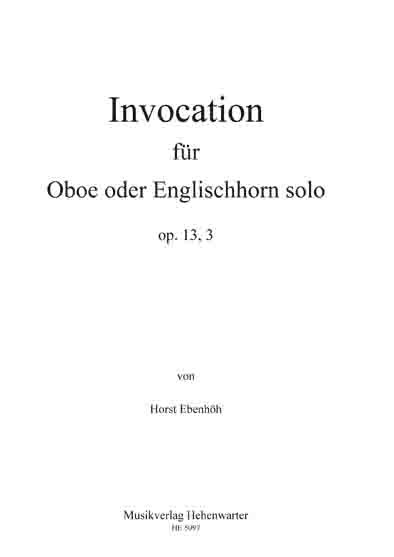 Invocation für Oboe oder Englischhorn solo - hier klicken Invocation für Oboe oder Englischhorn solo - hier klicken