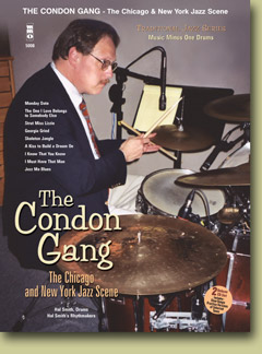 Traditional Jazz Series: The Condon Gang: Adventures in New York & Chicago Jazz - hier klicken