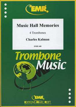 MUSIC HALL MEMORIES FOR 4 TROMBONES - hier klicken MUSIC HALL MEMORIES FOR 4 TROMBONES - hier klicken